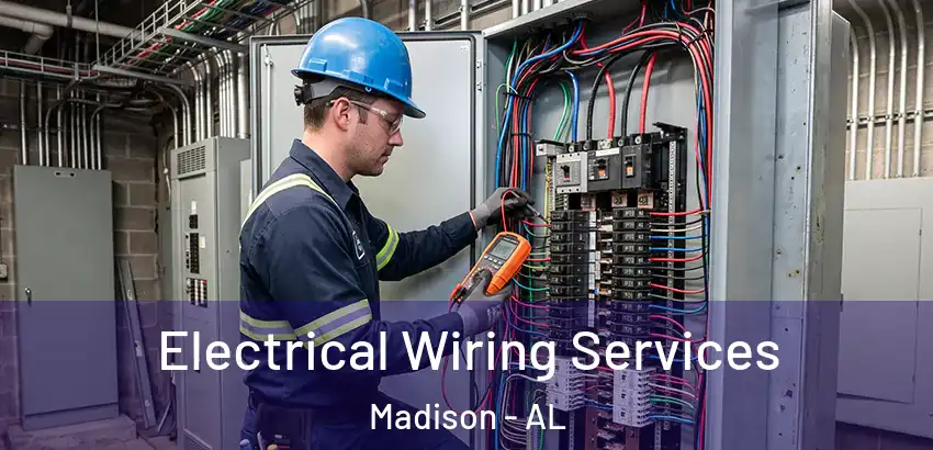 Electrical Wiring Services Madison - AL